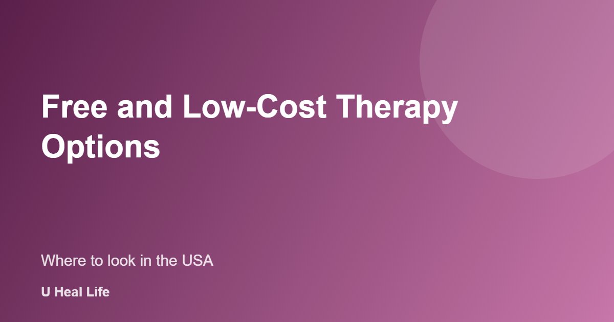 Free and low-cost therapy options in the USA: community clinics, sliding scale and support groups
