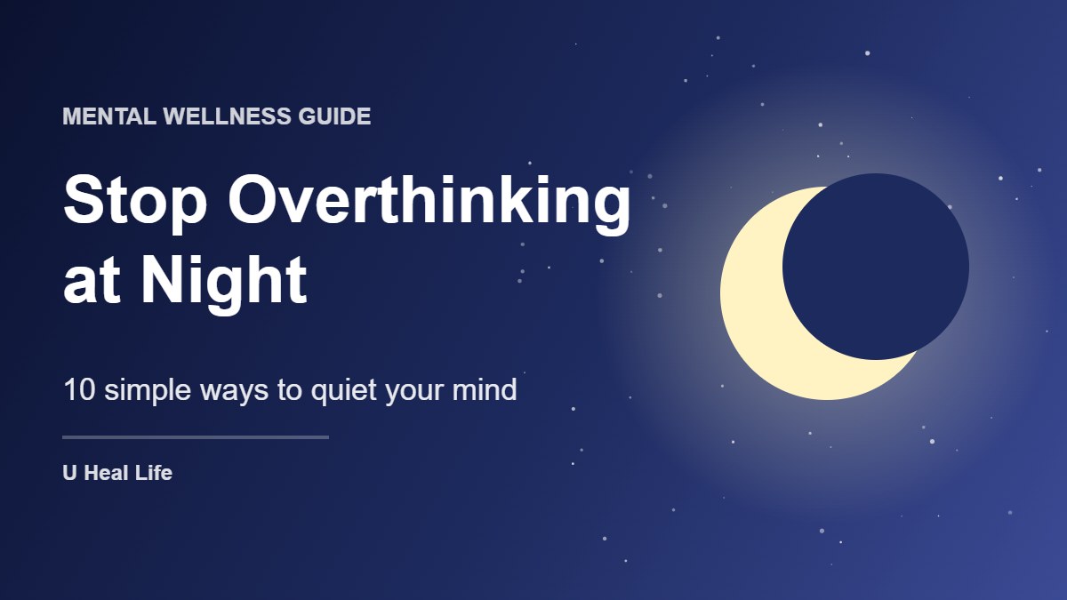 Night sky with moon and stars and the text Stop Overthinking at Night: 10 simple ways to quiet your mind