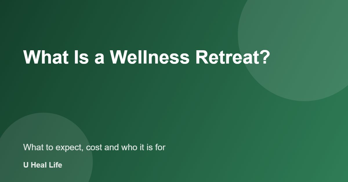 What is a wellness retreat: a calm place for rest and healthy habits
